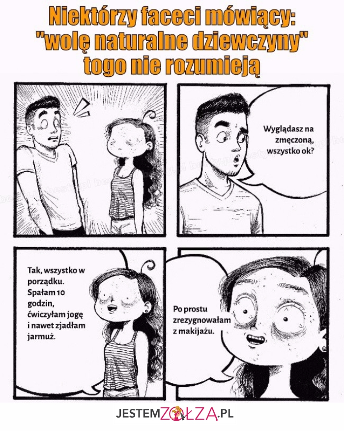 Wolę naturalne dziewczyny