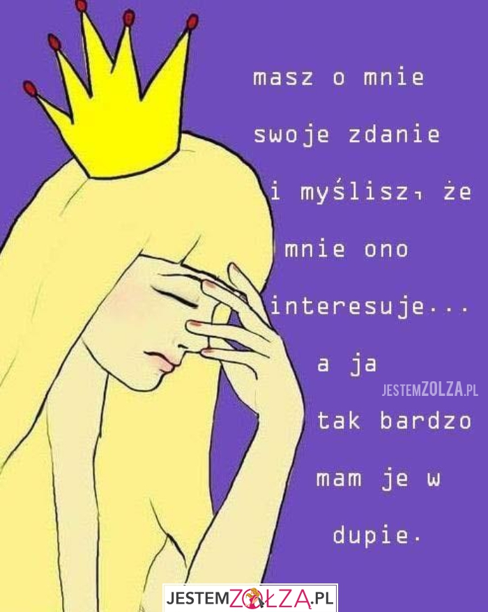 Masz o mnie...