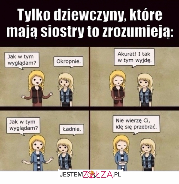 Siostry to zrozumieją