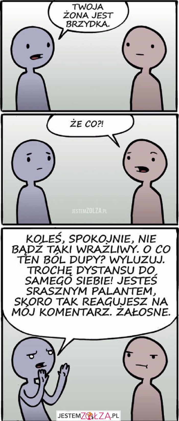 twoja żona jest...