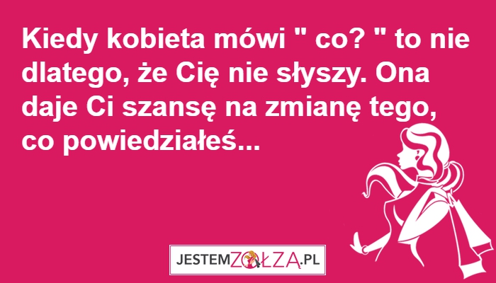 Kiedy kobieta...