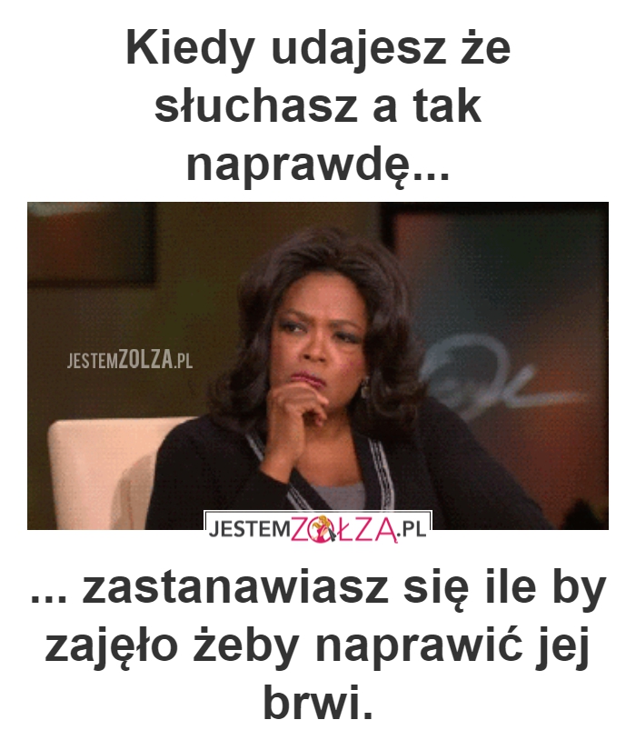 Kiedy udajesz...