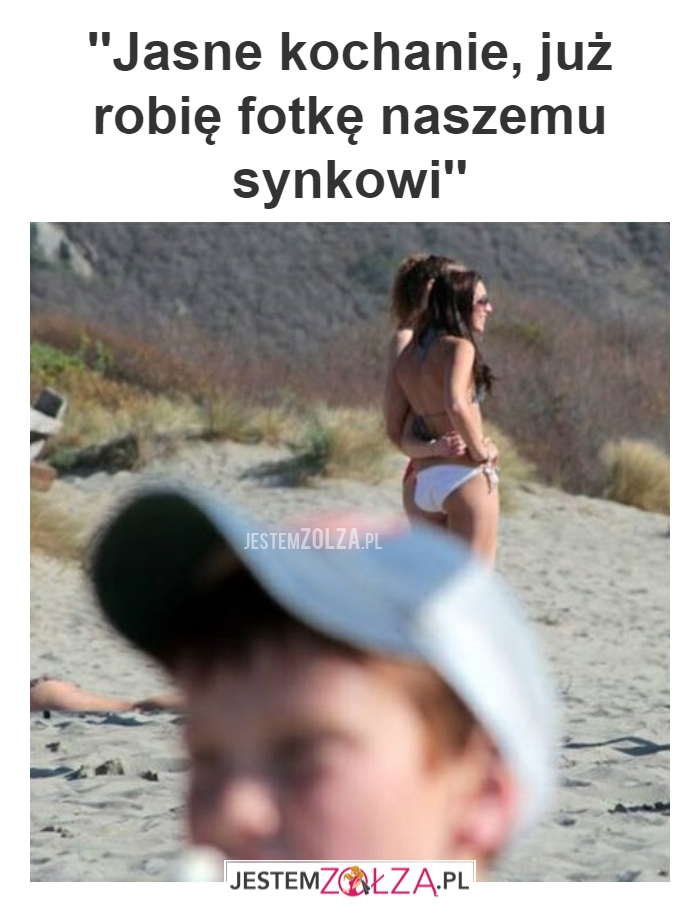 FOTKA DLA SYNA 