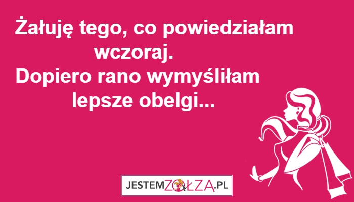 ŻAŁUJĘ.