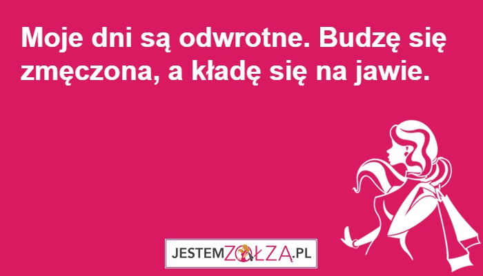 dni są odwrotne