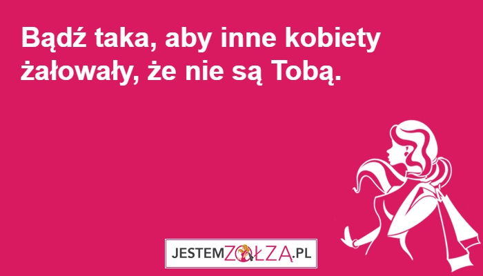 Bądź taka