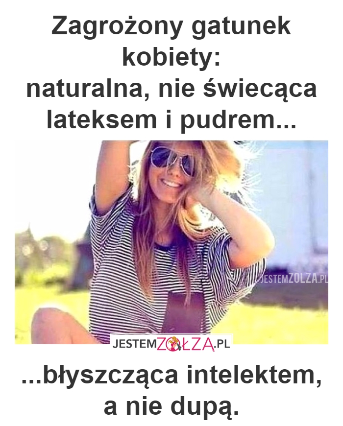 ZAGROŻONY GATUNEK KOBIETY?