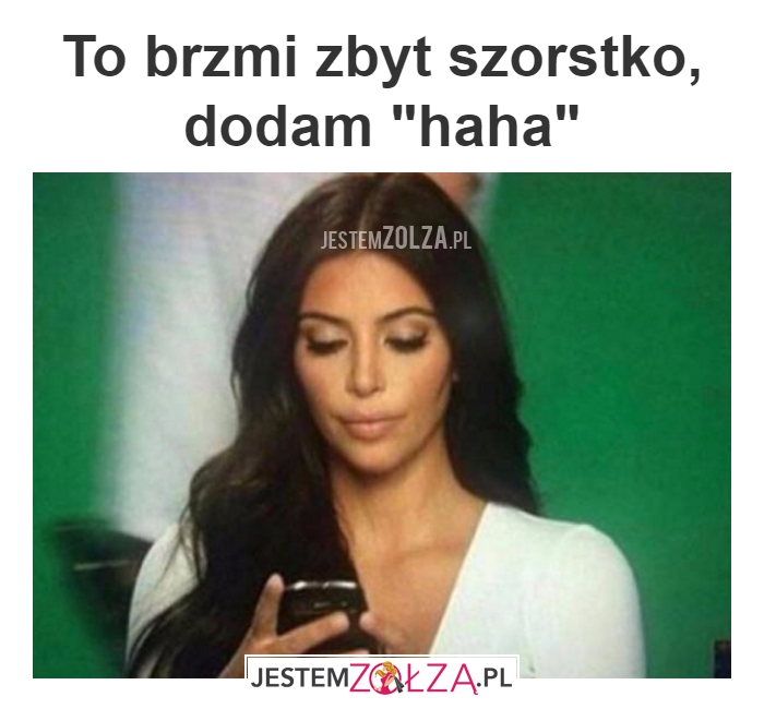 haha