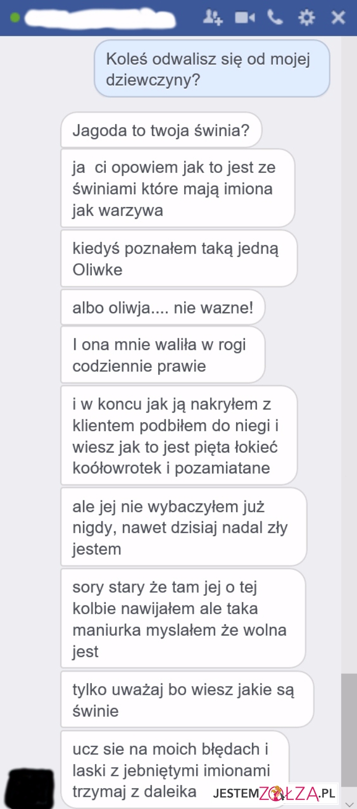 odwalisz się od mojej dziewczyny