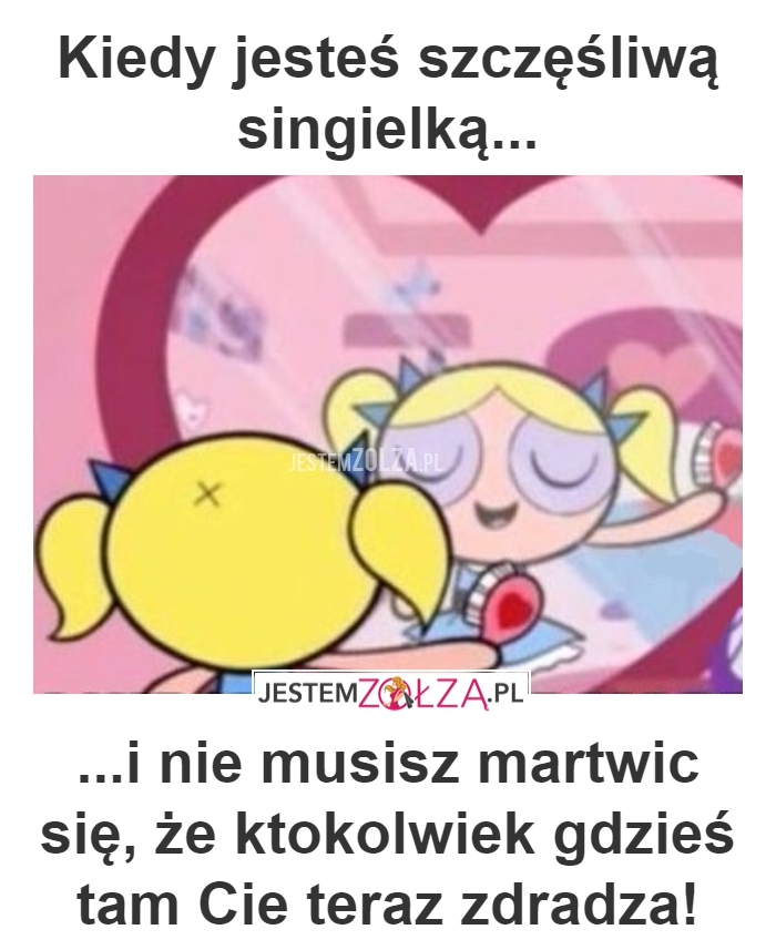 SZCZĘŚLIWA SINGIELKA