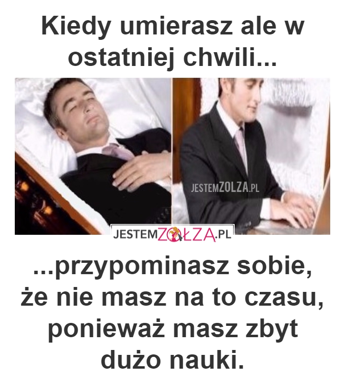 ZBYT DUZO NAUKI