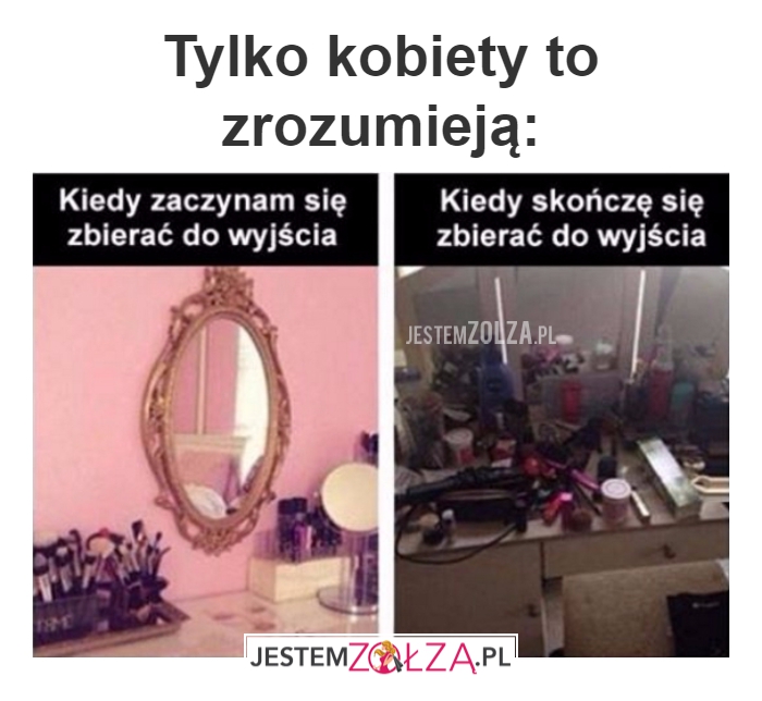 tylko kobiety zrozumieją