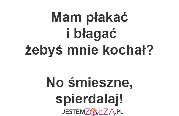 Mam płakać?
