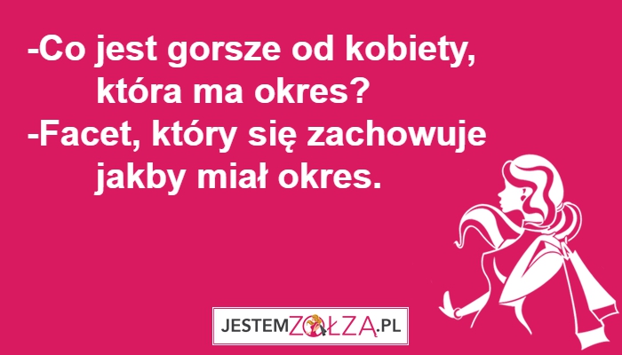 CO JEST GORSZE?