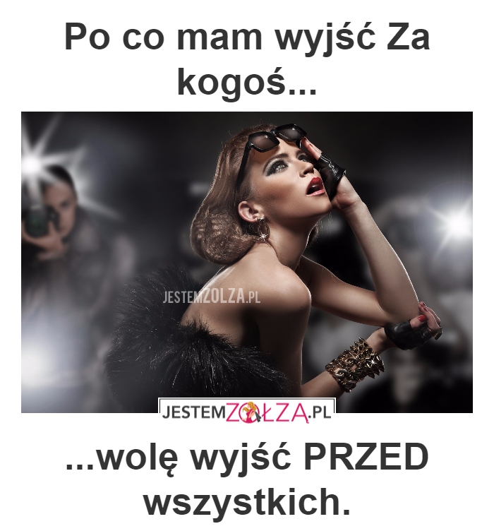 za kogoś/przed wszystkich