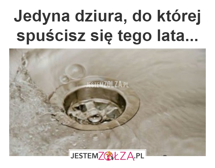 JEDYNA DZIURA