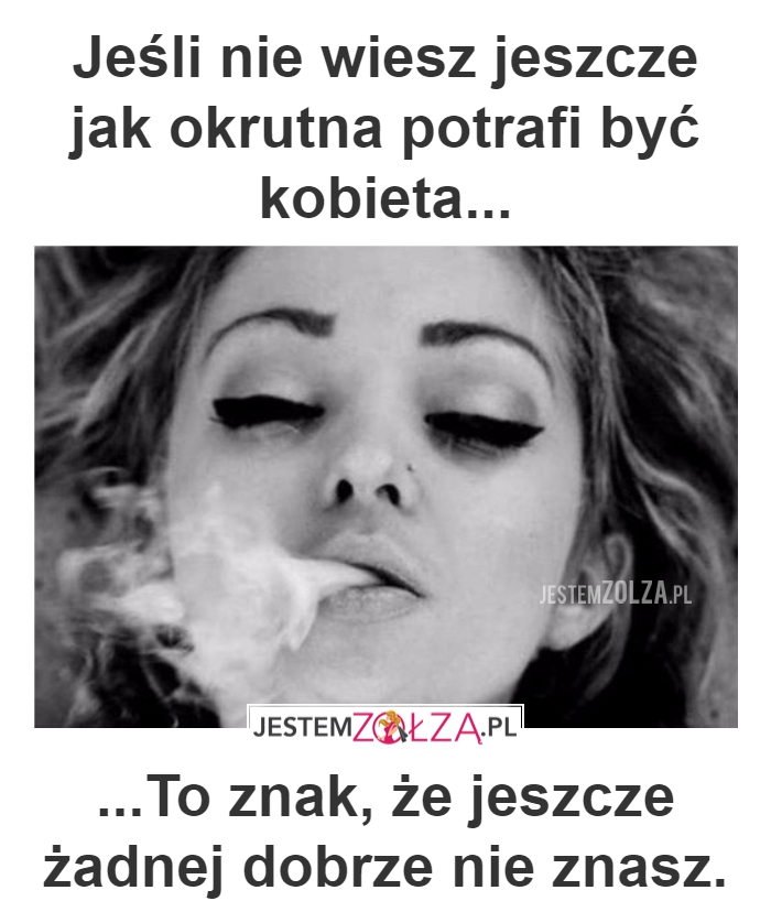 OKRUTNA KOBIETA