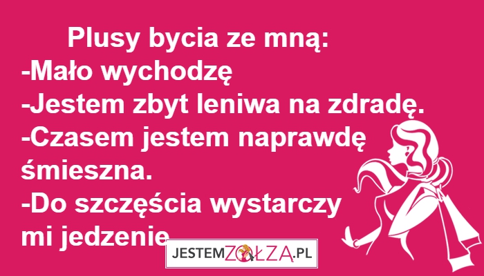 PLUSY BYCIA ZE MNĄ