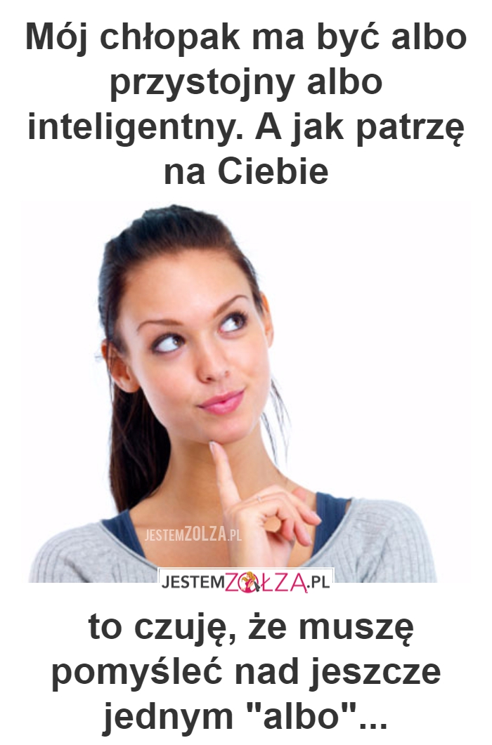 Muszę pomyśleć...