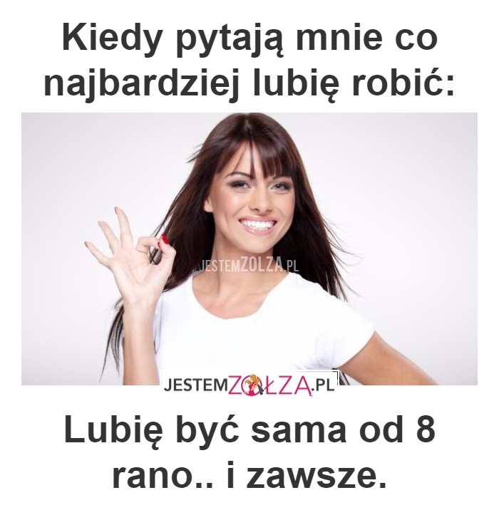 Kiedy pytają mnie...