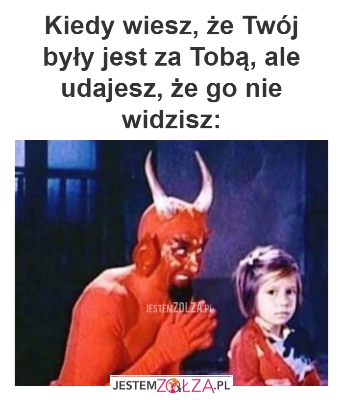 był za tobą