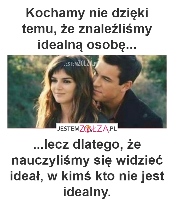 DLACZEGO KOCHAMY?