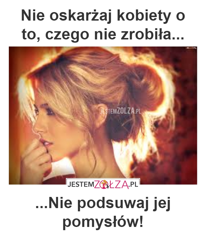 MĘŻCZYZNO NIE RÓB TEGO!
