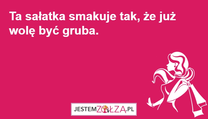 Gruba czy chuda?