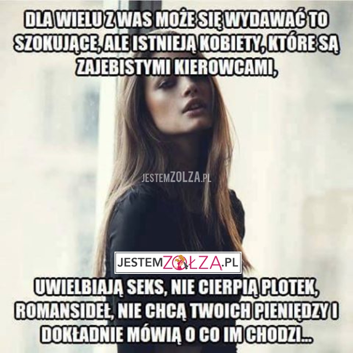 ISTNIEJĄ TAKIE KOBIETY!