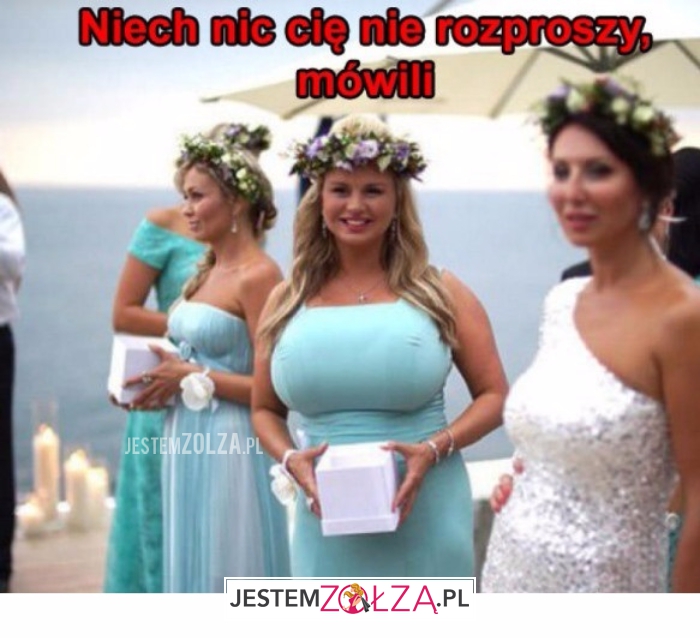Nic cię nie rozproszy