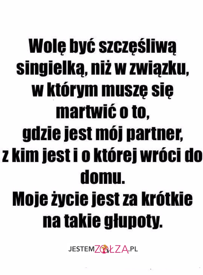 wolę być szczęśliwą