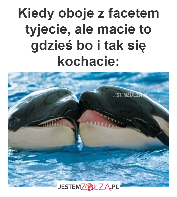 Kiedy oboje z facetem 