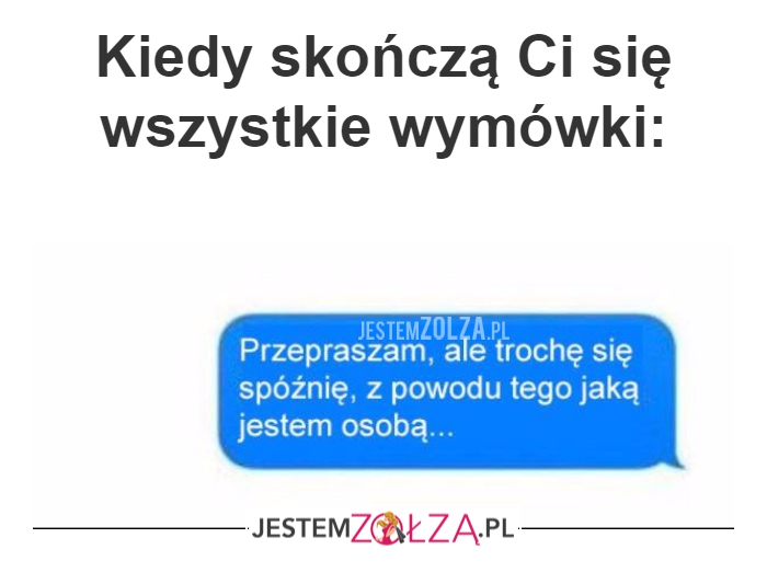 Kiedy skończą Ci