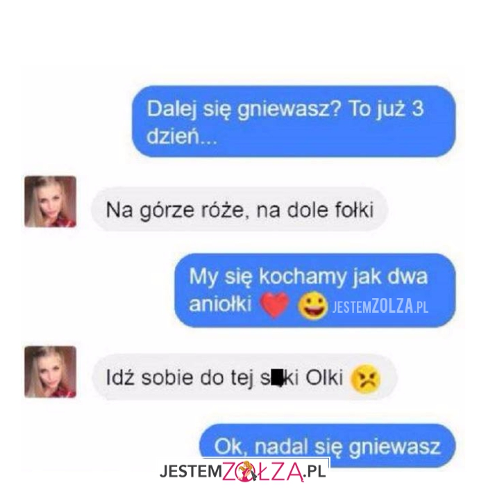 dalej się gniewasz