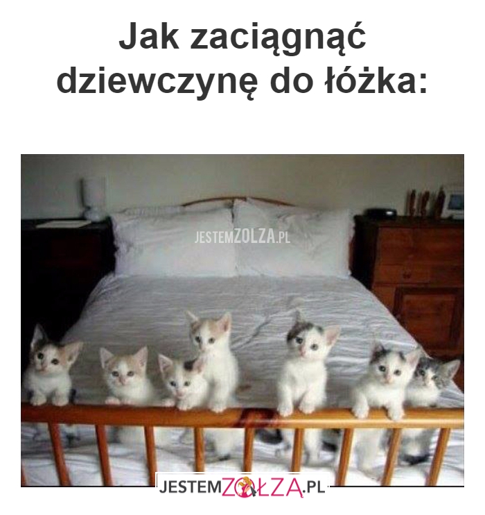 Jak zaciągnąć dziewczynę
