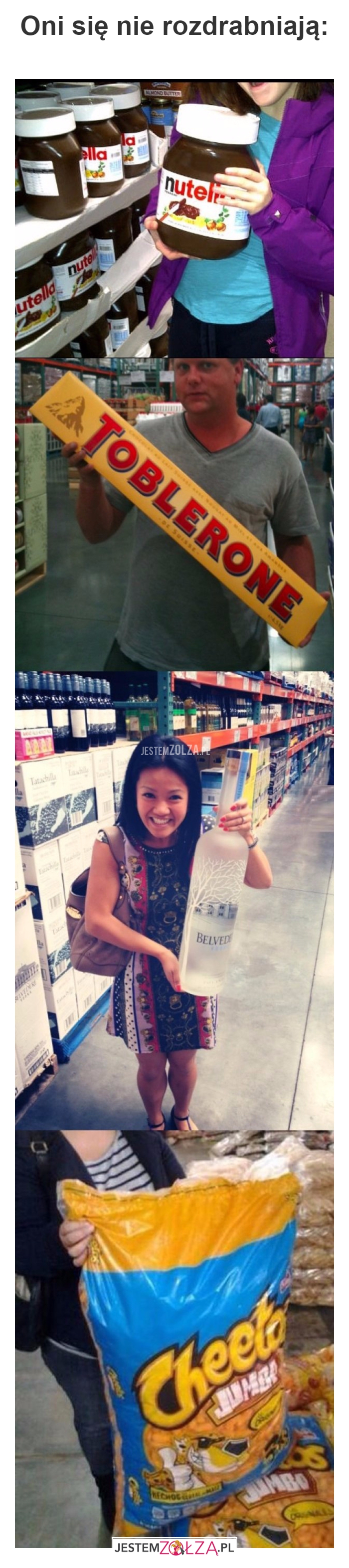 Oni się nie rozdrabniają