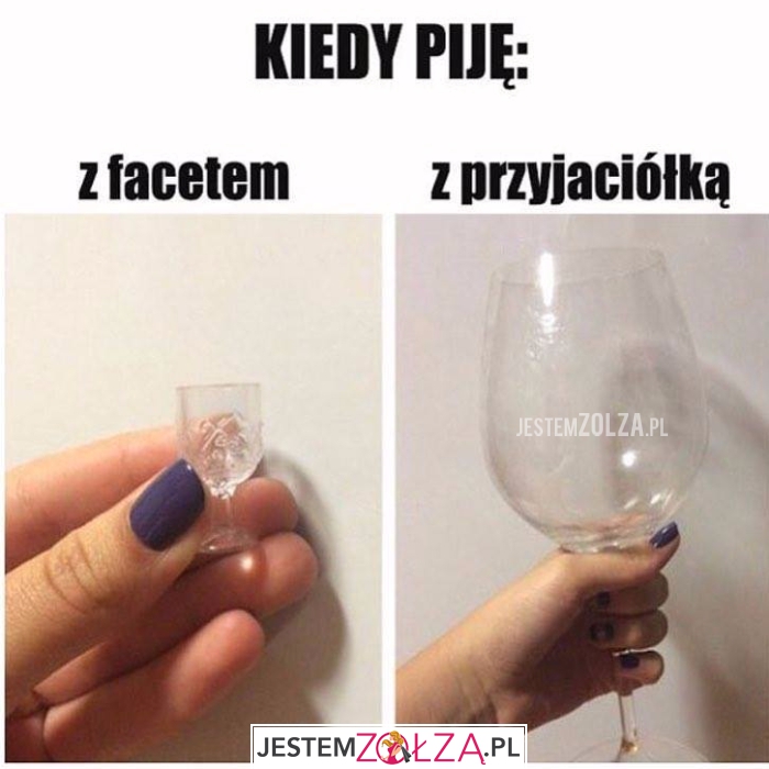 Kiedy piję...