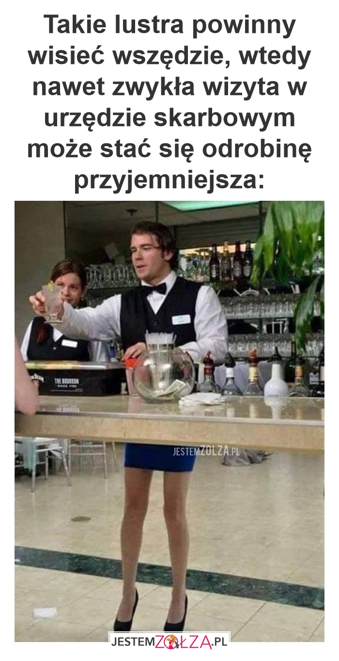 Takie lustra powinny