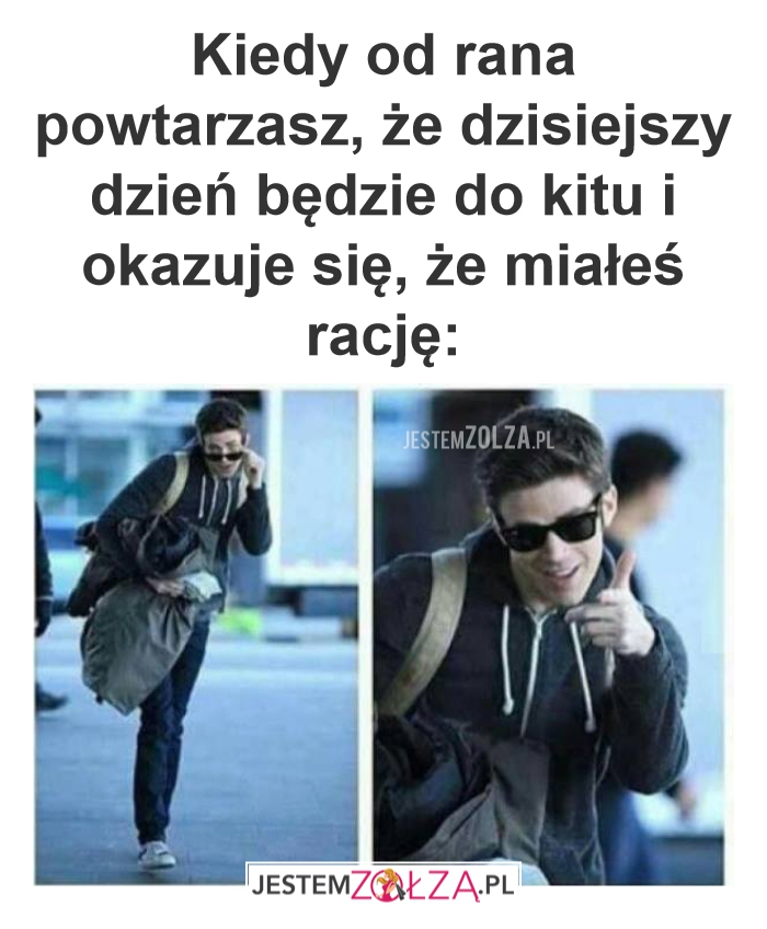 Kiedy od rana powtarzasz