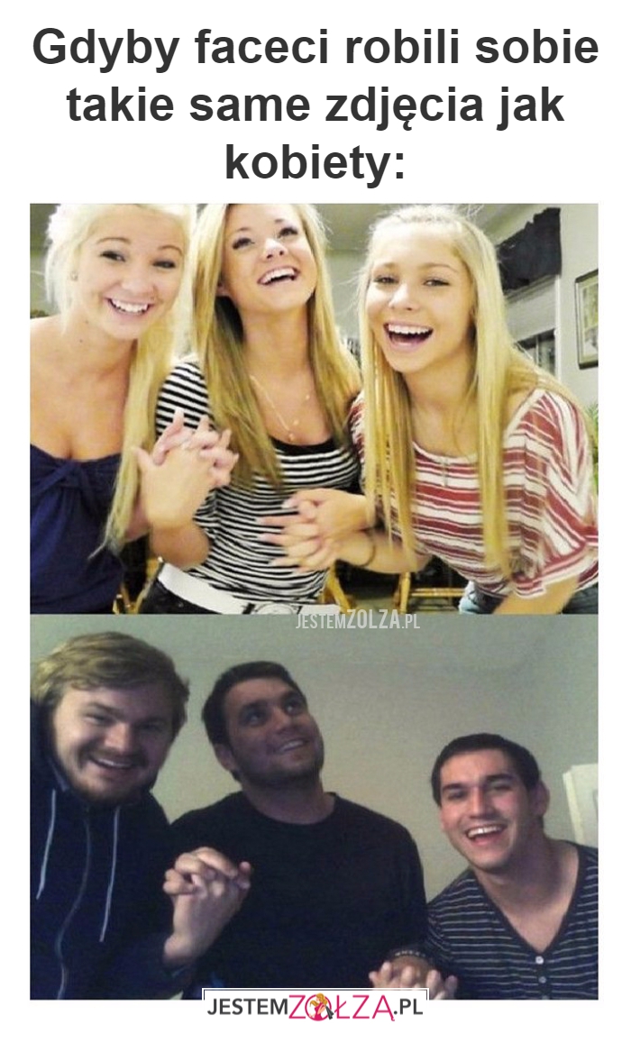 Gdyby faceci robili