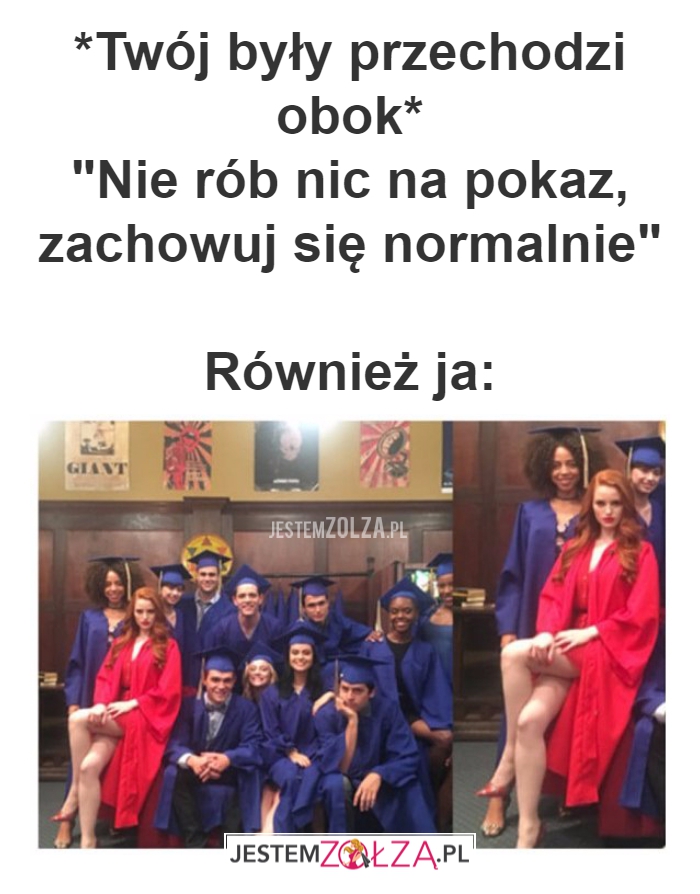 Twój były przechodzi obok