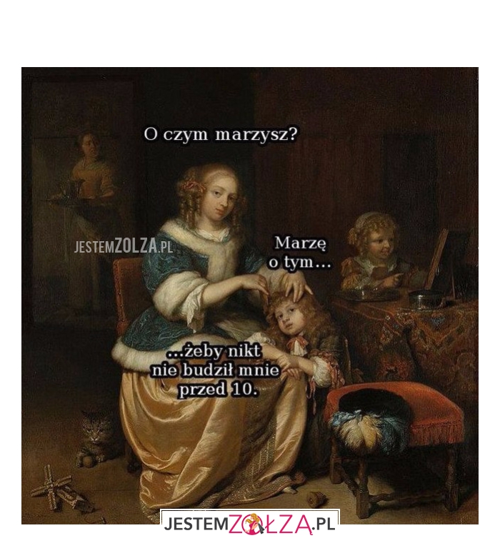 o czym marzysz...