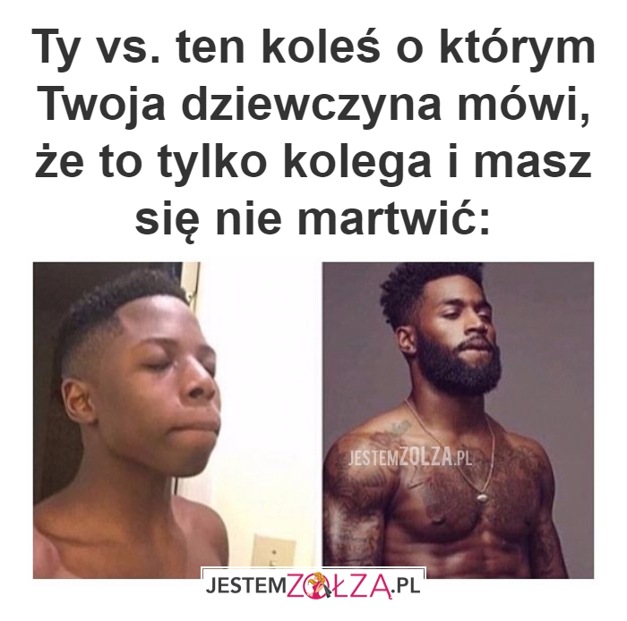 Ty vs. ten koleś