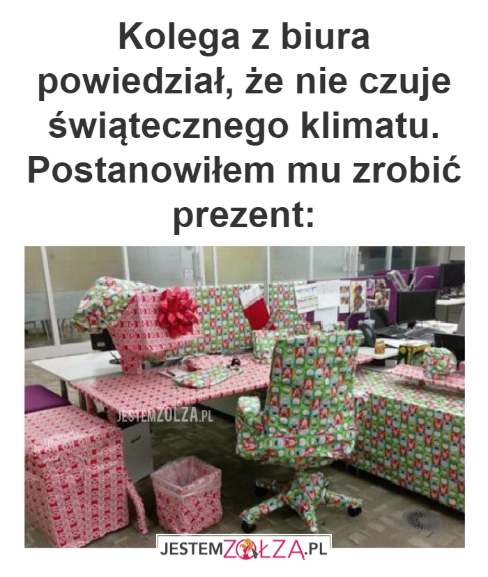 Kolega z biura powiedział