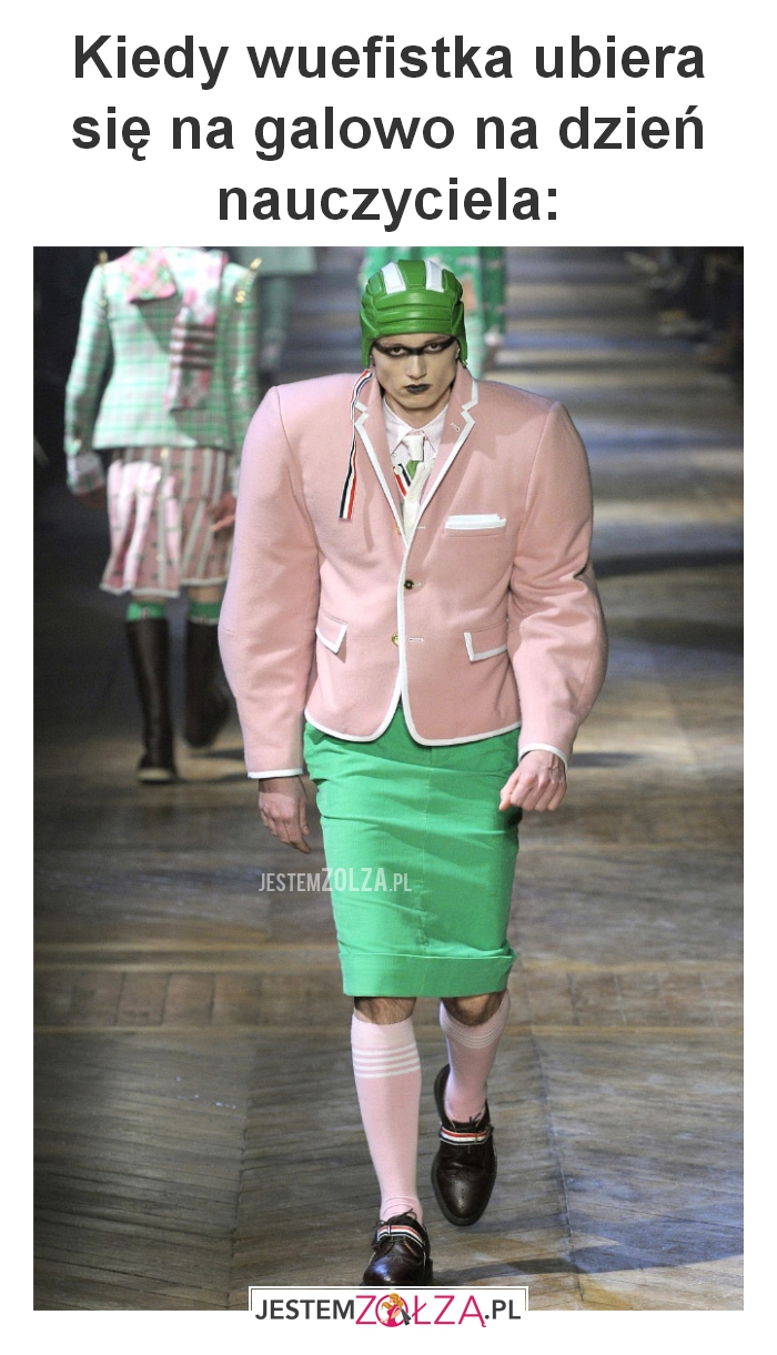 Kiedy wuefistka ubiera 