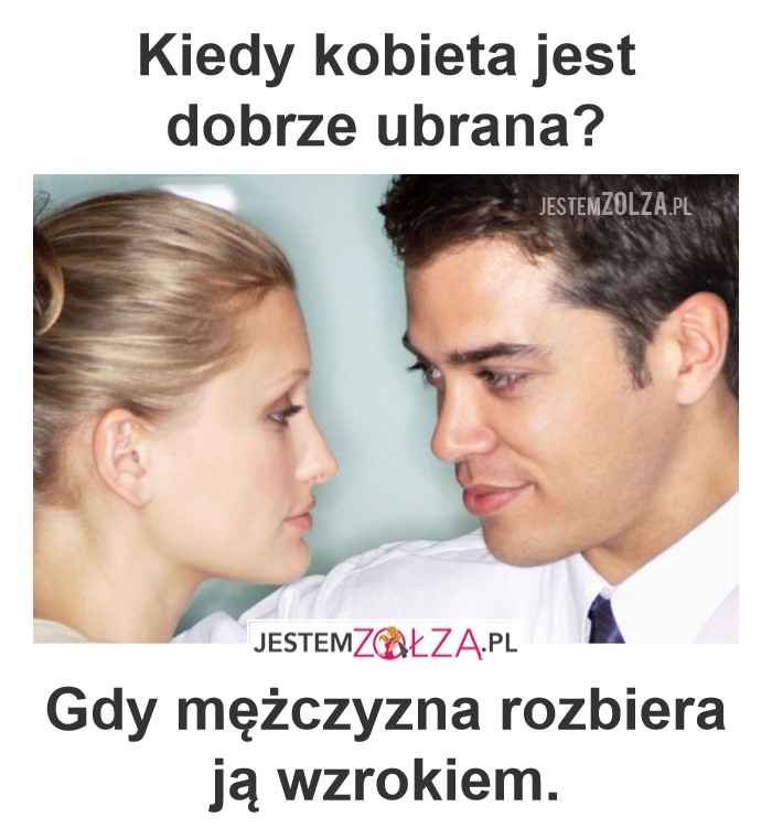 Dobrze ubrana