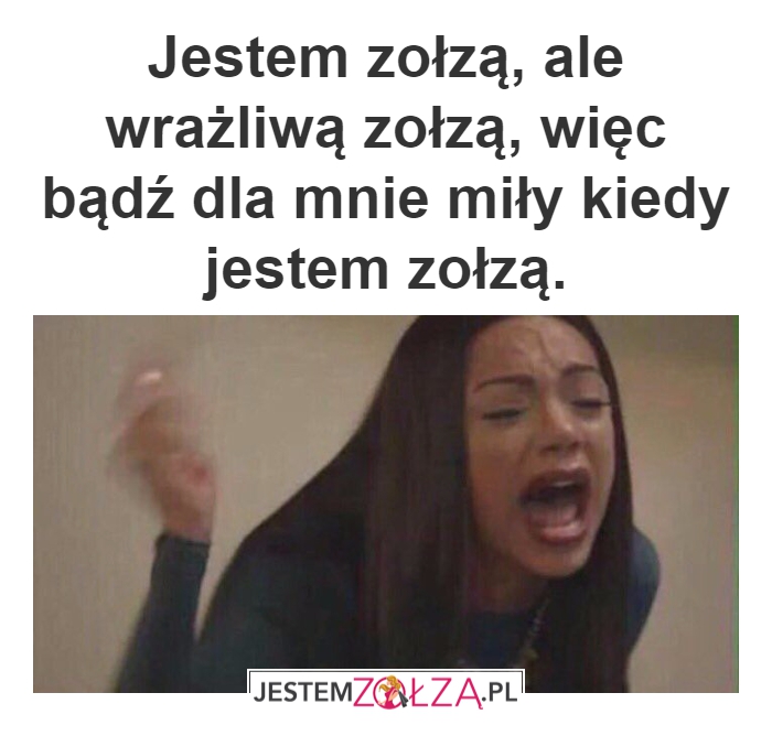 Jestem zołzą