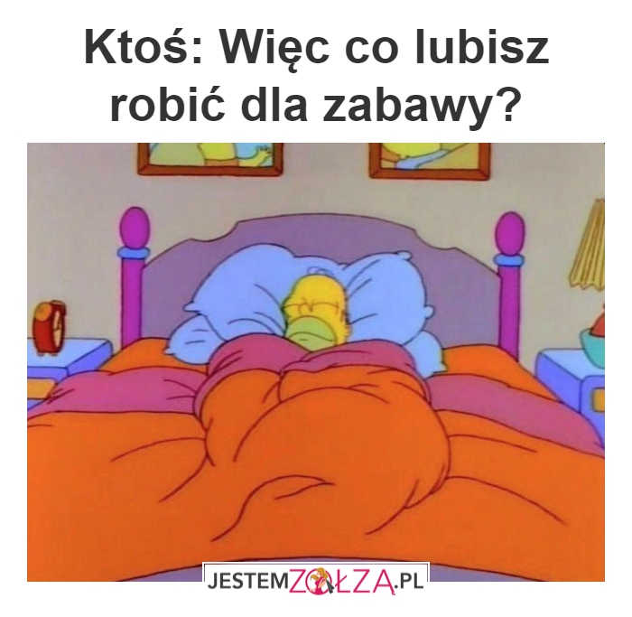 Spanie to najlepsze co może być