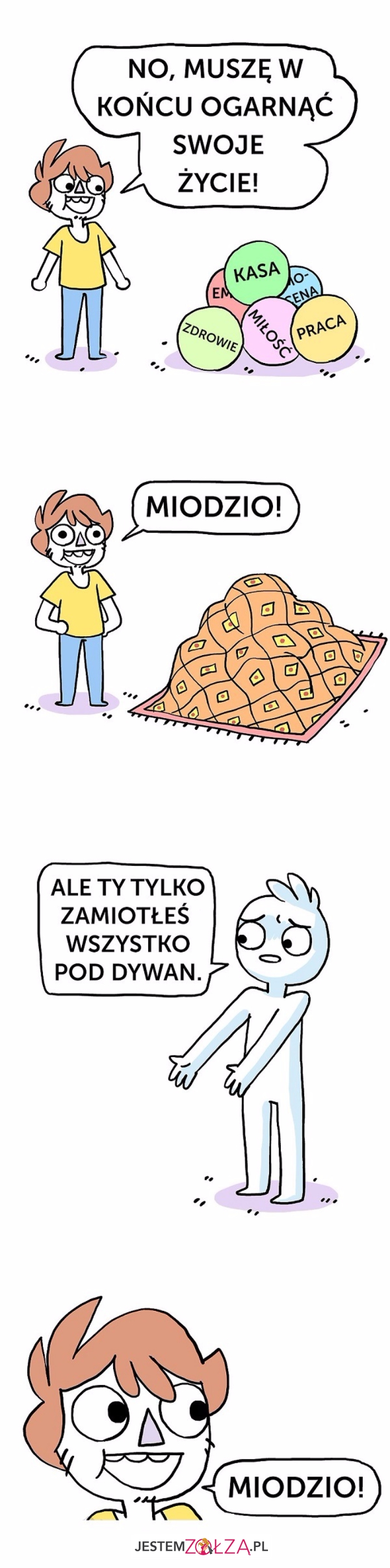 Ogarnąć swoje życie...