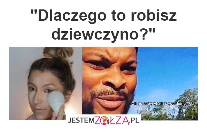 Dlaczego?